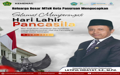 Menghidupkan Jiwa Pemersatu Bangsa di Lingkungan Madrasah, Selamat hari Lahir Pancasila!